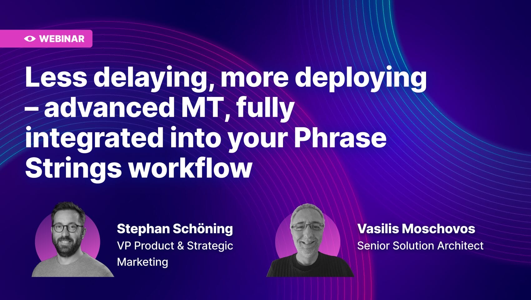 Less delaying, more deploying – advanced MT, fully integrated into your Phrase Strings workflow